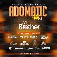 Adomatic Vol.5 - Dj Ar Brothers